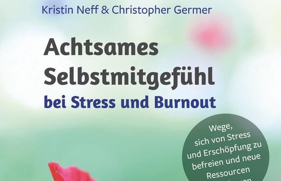 Artikelbild zu 'Achtsames Selbstmitgefühl bei Stress & Burnout'